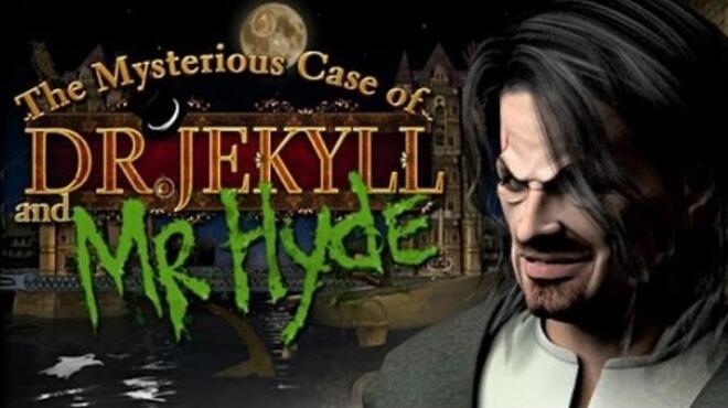 The mysterious Case of Dr. Jekyll and Mr. Hyde Free Download