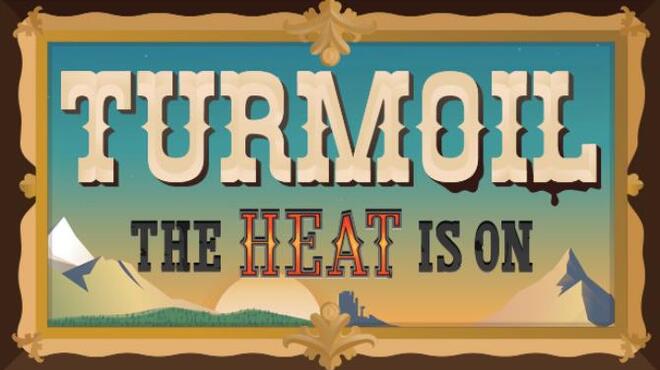 Turmoil – The Heat Is On Free Download
