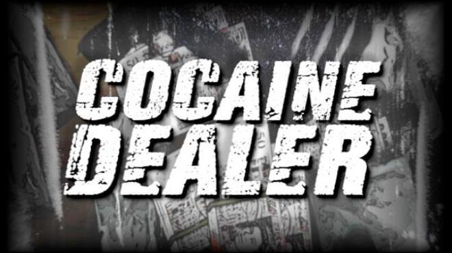 Cocaine Dealer Free Download
