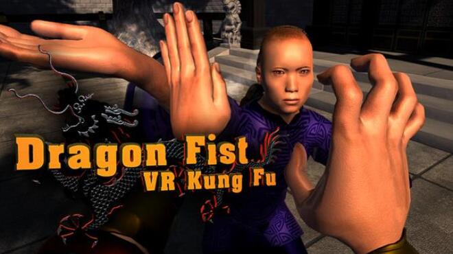 Dragon Fist: VR Kung Fu Free Download