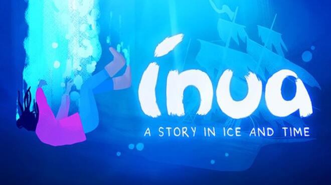 Inua – A Story in Ice and Time Free Download