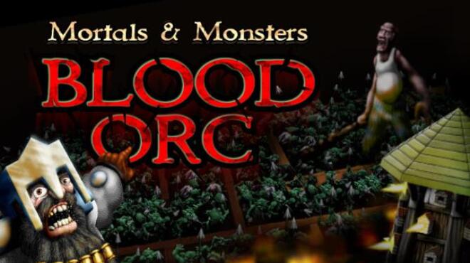 Mortals and Monsters: Blood Orc Free Download