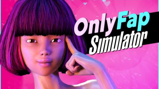 OnlyFap Simulator ðŸ’¦ Free Download