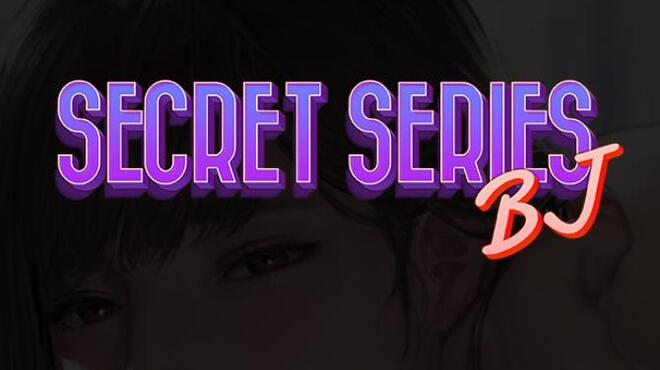 Secret Series : BJ Free Download