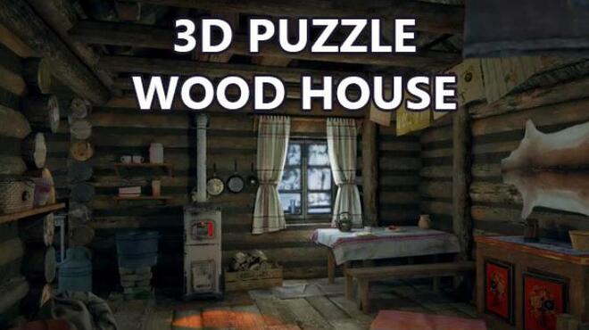 3D PUZZLE - Wood House Free Download