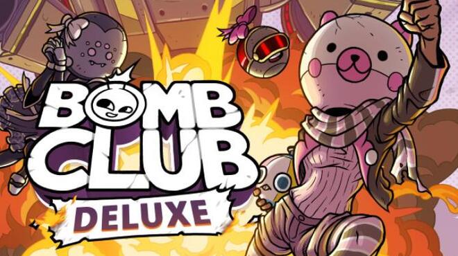 Bomb Club Deluxe Free Download