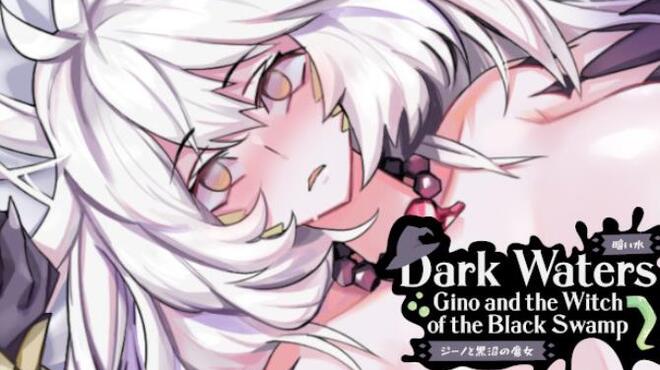 Dark Waters: Gino and the Witch of the Black Swamp Free Download
