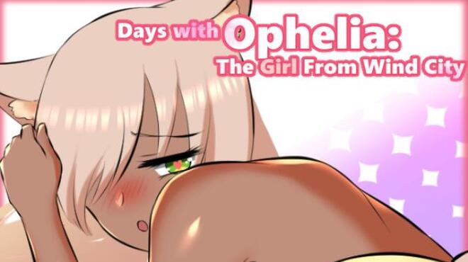 Days with Ophelia: The Girl From Wind City Free Download