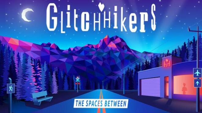Glitchhikers: The Spaces Between Free Download