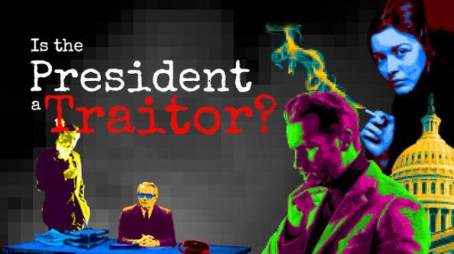 Is the President a Traitor? Free Download