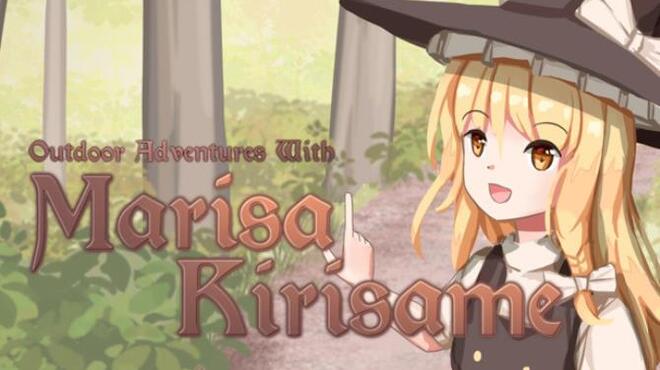 Outdoor Adventures With Marisa Kirisame Free Download