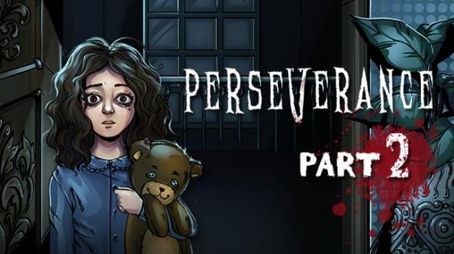 Perseverance: Part 2 Free Download