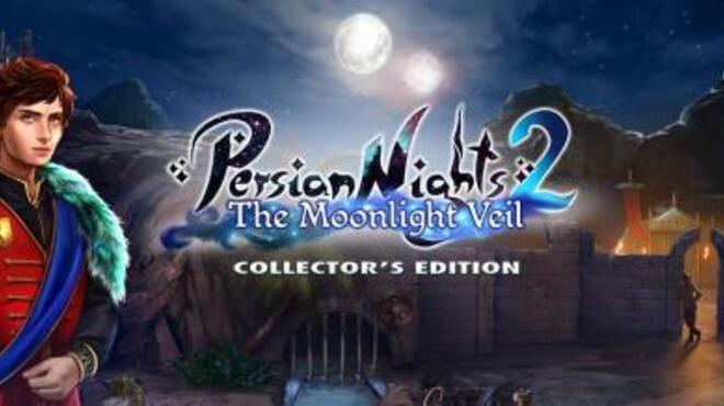 Persian Nights 2: The Moonlight Veil Collector's Edition Free Download