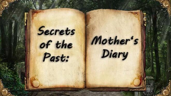 Secrets of the Past: Mother's Diary Free Download