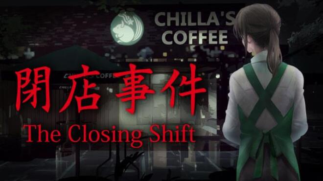 The Closing Shift | 閉店事件 Free Download