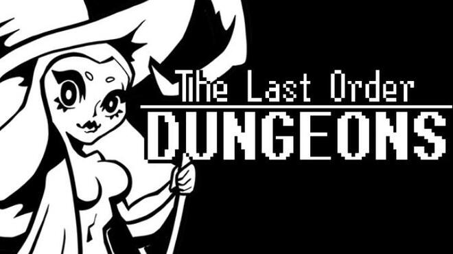 The Last Order: Dungeons Free Download
