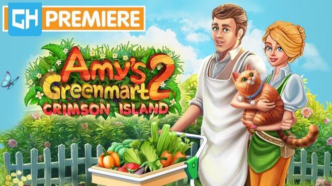 Amy's Greenmart 2 - Crimson Island Free Download