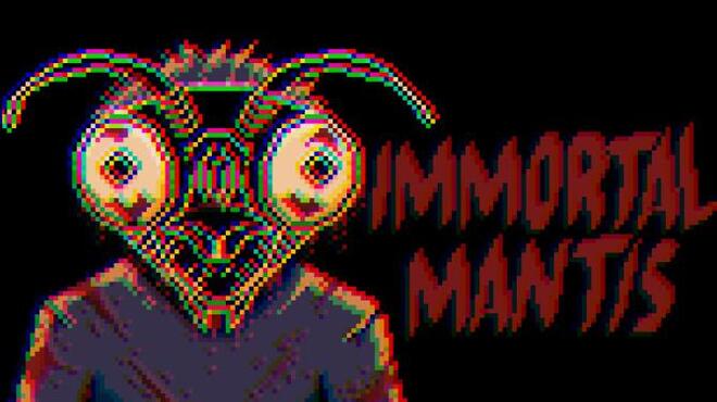 Immortal Mantis Free Download