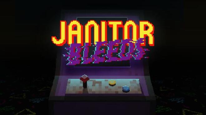JANITOR BLEEDS Free Download