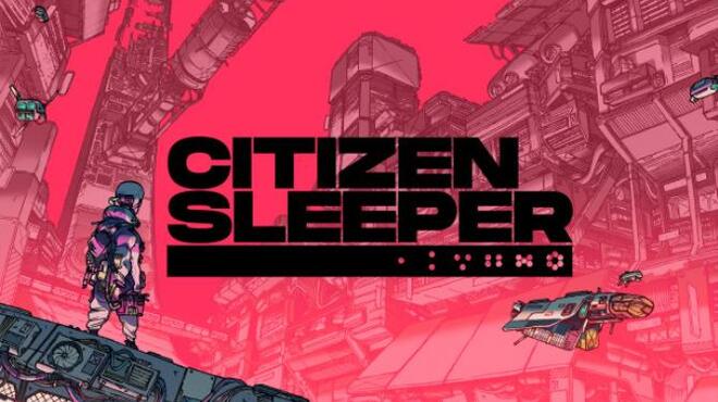 download free citizen sleeper solo ticket