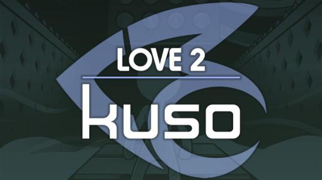 LOVE 2: kuso Free Download
