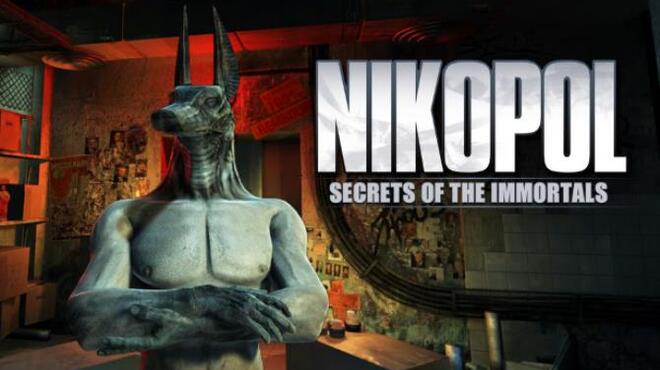 Nikopol: Secrets of the Immortals Free Download