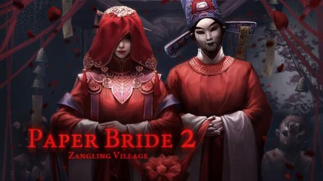Paper Bride 2 Zangling Village Free Download