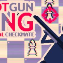 Shotgun King: The Final Checkmate v1.37 DRM-Free Download - Free