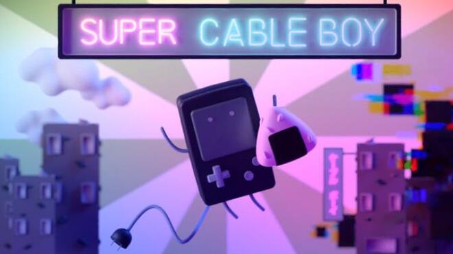 Super Cable Boy Free Download