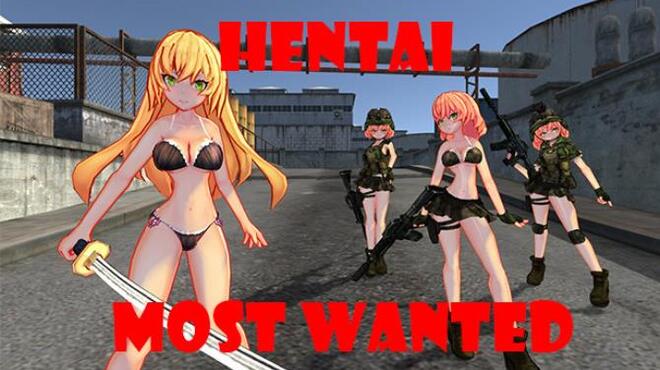 Hentai Most Wanted Free Download