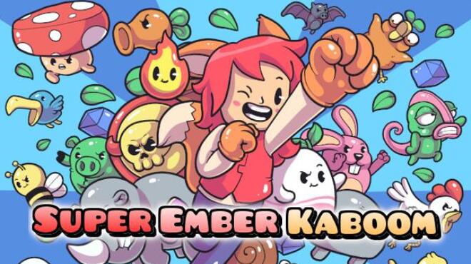 Super Ember Kaboom Free Download