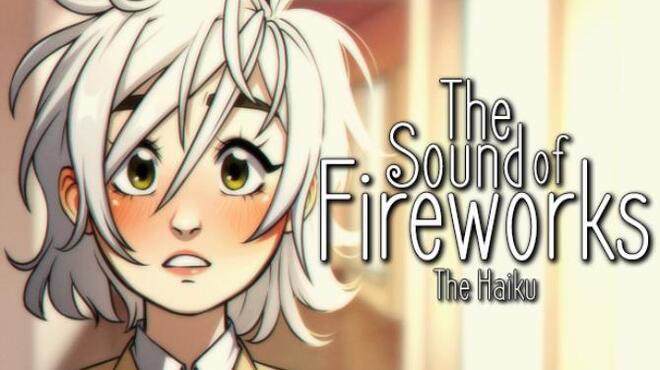 The Sound of Fireworks: The Haiku Free Download