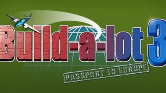 Build-A-Lot 3: Passport to Europe Free Download