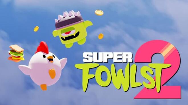 Super Fowlst 2 Free Download
