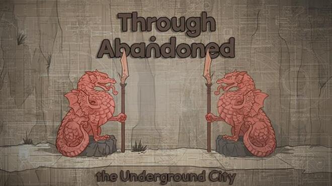 Through Abandoned: The Underground City Free Download