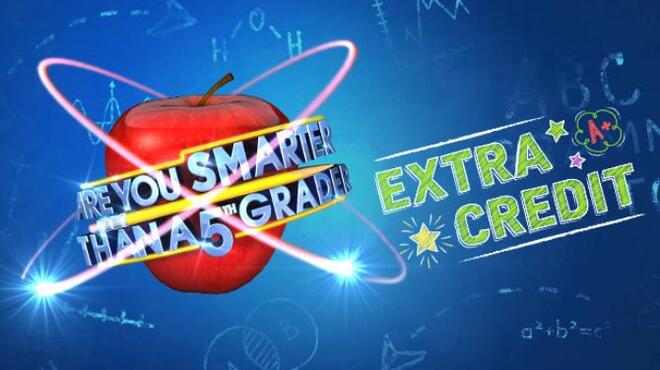 Are You Smarter than a 5th Grader? - Extra Credit Free Download