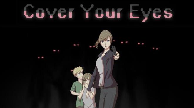 Cover Your Eyes Free Download