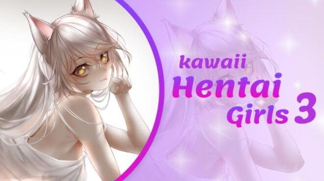 Kawaii Hentai Girls 3 Free Download