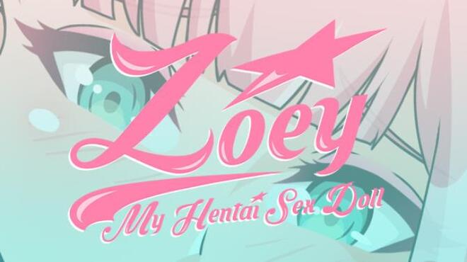 Zoey: My Hentai Sex Doll Free Download