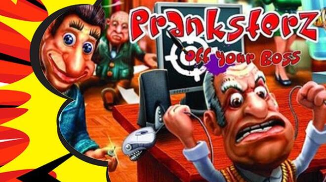 Pranksterz: Off Your Boss Free Download