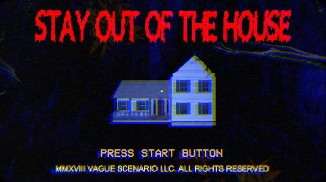 Stay Out of the House Torrent Download