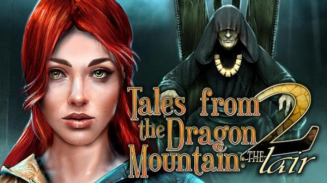Tales From The Dragon Mountain 2: The Lair Free Download