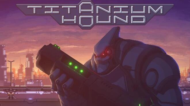 Titanium Hound Free Download