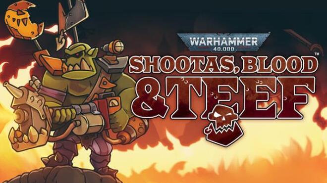 Warhammer 40,000: Shootas, Blood & Teef Free Download