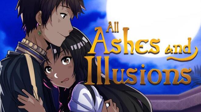 All Ashes and Illusions Free Download