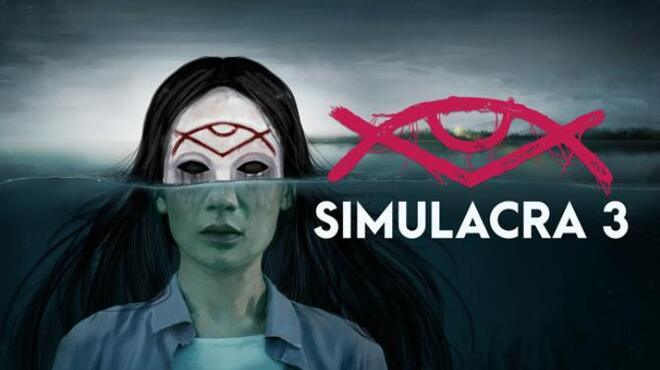 SIMULACRA 3 Free Download