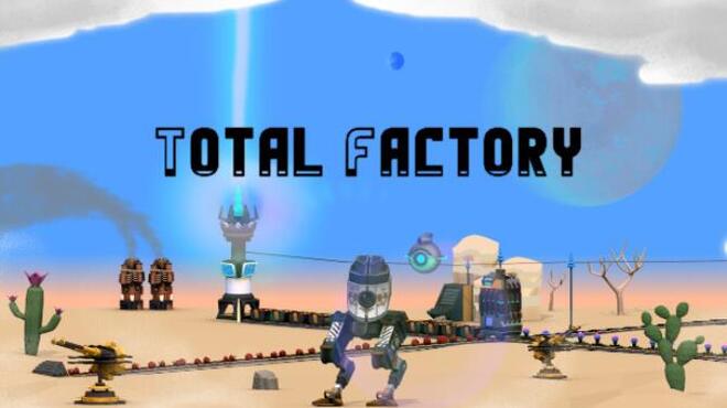 Total Factory Free Download