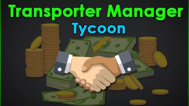 Transporter Manager Tycoon Free Download