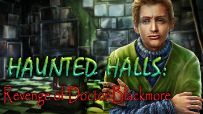 Haunted Halls: Revenge of Doctor Blackmore Collector's Edition Free Download