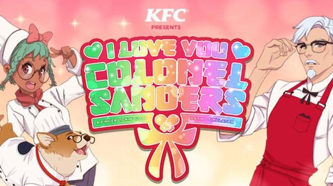 I Love You, Colonel Sanders! A Finger Lickin’ Good Dating Simulator Free Download